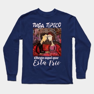 Chega aqui que está frio,  v2 Long Sleeve T-Shirt